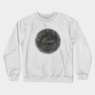 Hope Positive Quote Minimal Design Crewneck Sweatshirt